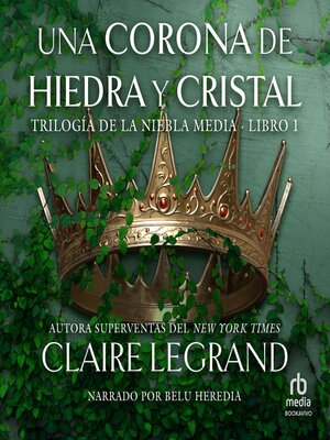 cover image of Una corona de hiedra y cristal (A Crown of Ivy and Glass)